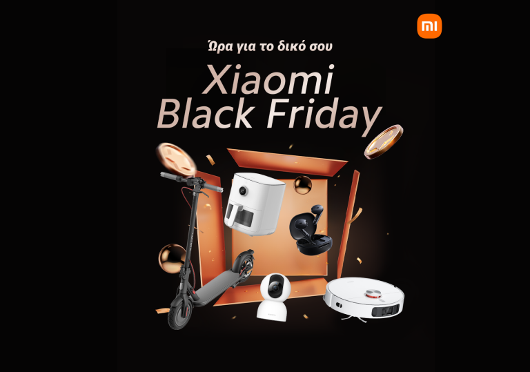 Black Friday στα Xiaomi Stores! Δείτε όλες τις εκπληκτικές προσφορές!